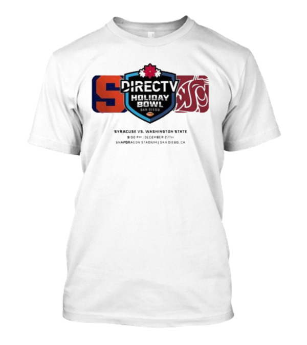 DIRECTV Holiday Bowl Syracuse Vs Washington State December 27th 2024 Snapdragon Stadium San Diego CA T-Shirt