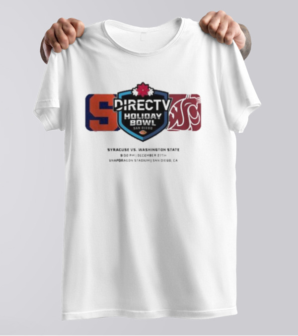 DIRECTV Holiday Bowl Syracuse Vs Washington State December 27th 2024 Snapdragon Stadium San Diego CA T-Shirt