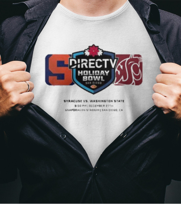 DIRECTV Holiday Bowl Syracuse Vs Washington State December 27th 2024 Snapdragon Stadium San Diego CA T-Shirt