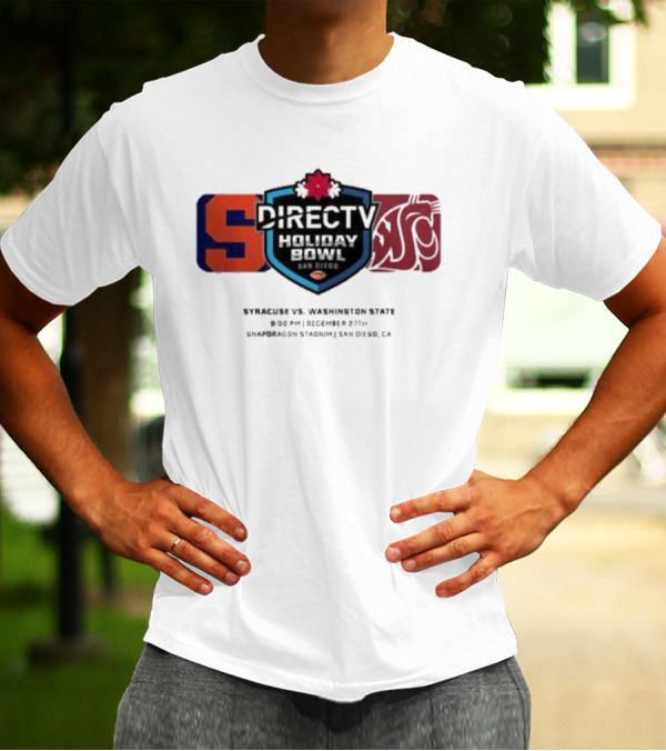 DIRECTV Holiday Bowl Syracuse Vs Washington State December 27th 2024 Snapdragon Stadium San Diego CA T-Shirt