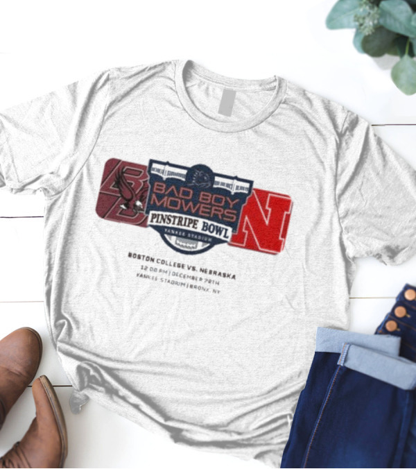 Boston College Eagles Vs Nebraska Cornhuskers Bad Boy Mowers Pinstripe Bowl Yankee Stadium December 28th T-Shirt