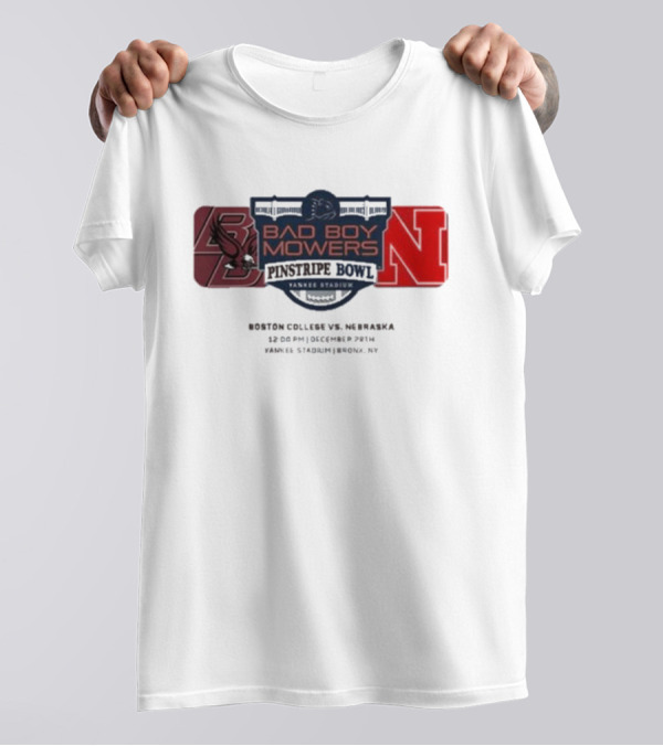 Boston College Eagles Vs Nebraska Cornhuskers Bad Boy Mowers Pinstripe Bowl Yankee Stadium December 28th T-Shirt
