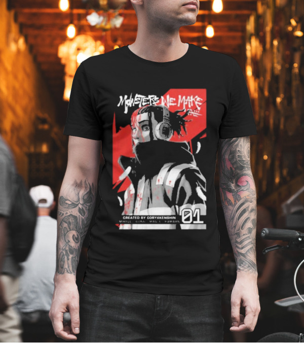 Monsters We Make Created By Coryxkenshin 01 T-Shirt