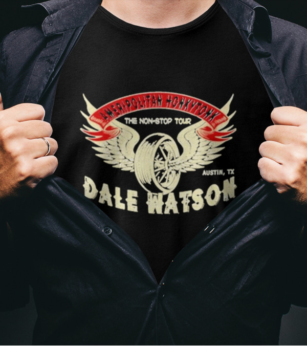 Dale Watson Ameripolitan Honkytonk The Non Stop Tour Austin TX T-Shirt