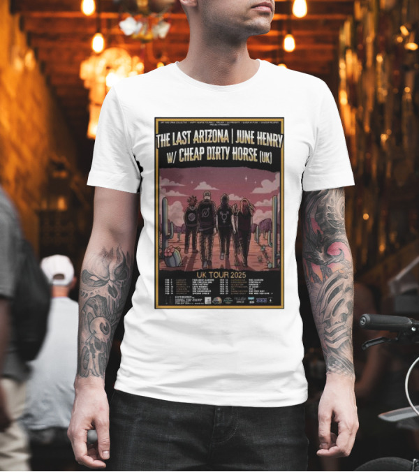 The Last Arizona June Henry With Cheap Dirty Horse UK Tour 2025 Cactus Desert Scene T-Shirt