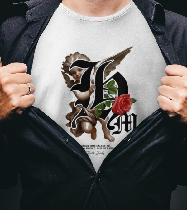 Tough Times Made Me I Was Born Broke But I'm'a Die Rich Hustle Daily Angel Rose T-Shirt