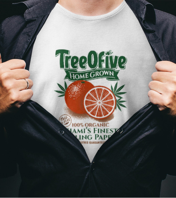 Tree Ofive 100% Organic Homegrown Miami's Finest Rolling Papers Qualitree Guaranteed T-Shirt