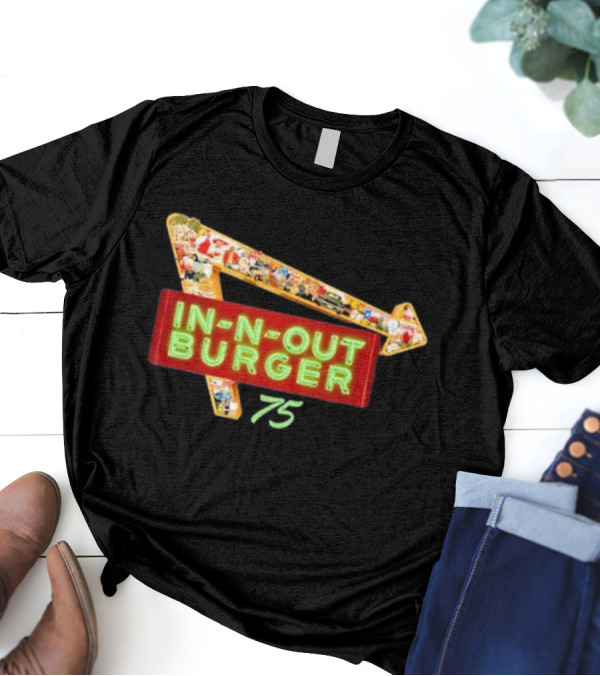 In-N-Out Burger 2024 75th Anniversary Sign With Collage Arrow And Neon Green Text T-Shirt