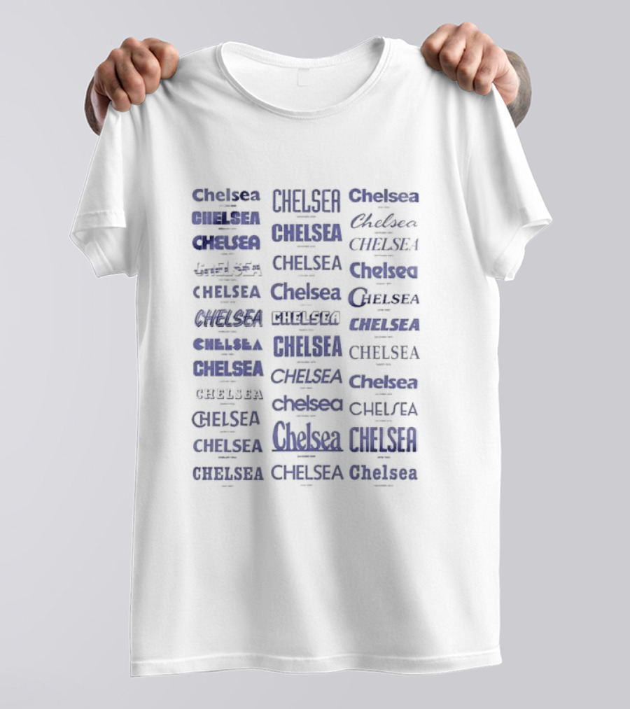 Chelsea Text Variations Typography T-Shirt