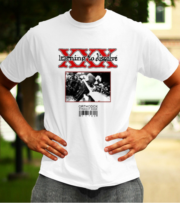 Orthodox Straight Edge XXX Learning To Dissolve T-Shirt