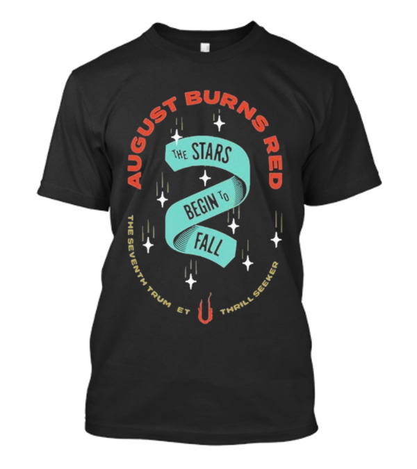 August Burns Red The Stars Begin To Fall The Seventh Trumpet Thrill Seeker T-Shirt