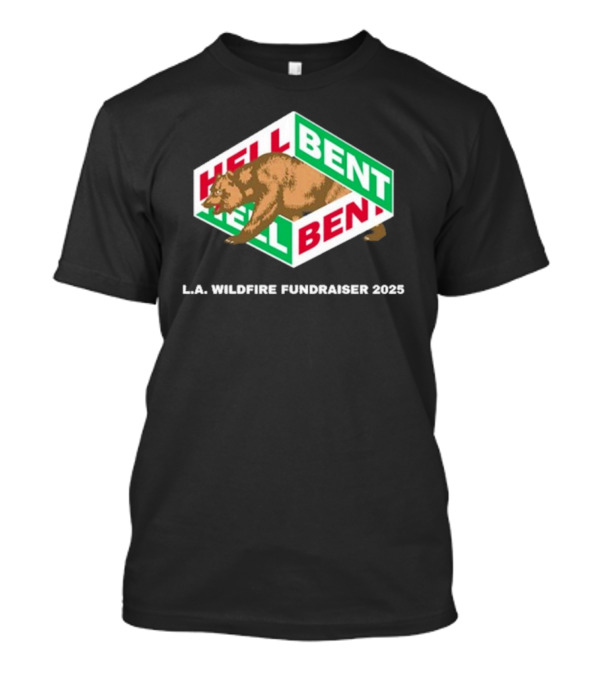 Hellbent Bear L.A. Wildfire Fundraiser 2025 T-Shirt