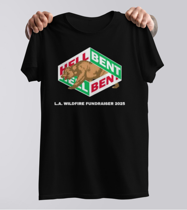 Hellbent Bear L.A. Wildfire Fundraiser 2025 T-Shirt