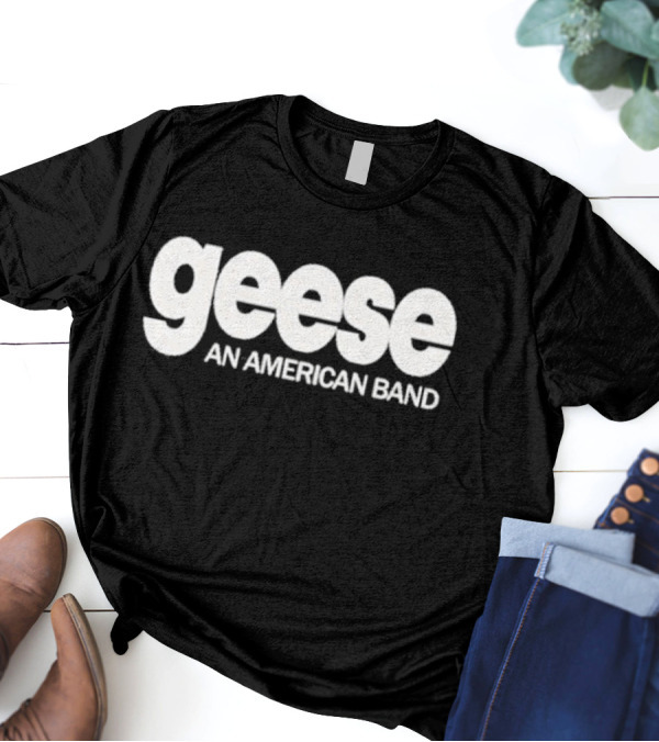 Geese An American Band T-Shirt