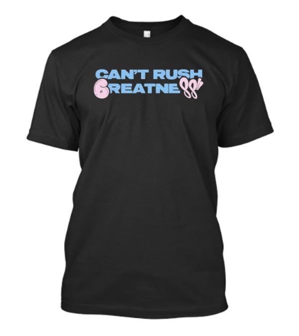 Can't Rush 6reatness Synaworld 6Pm T-Shirt