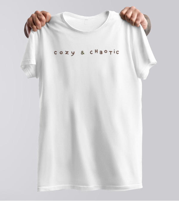 Cozy And Chaotic Vintage Aesthetic Simple Minimalist Text T-Shirt