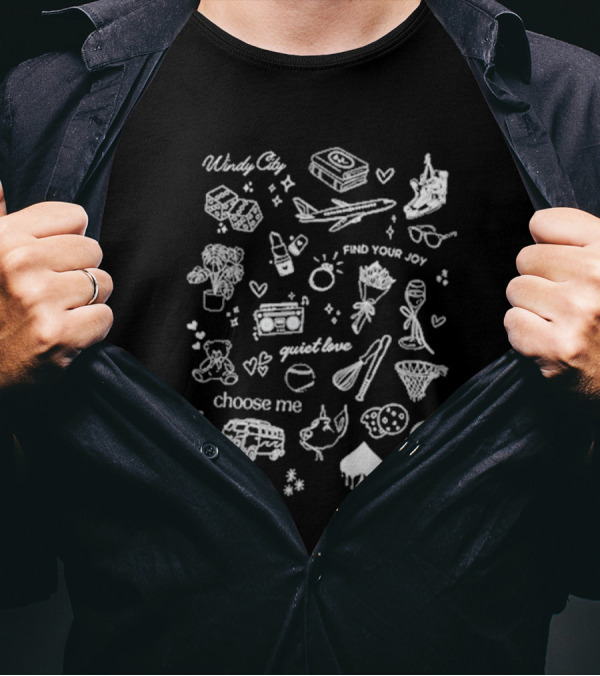 Windy City Find Your Joy Quiet Love Choose Me Icons And Symbols T-Shirt