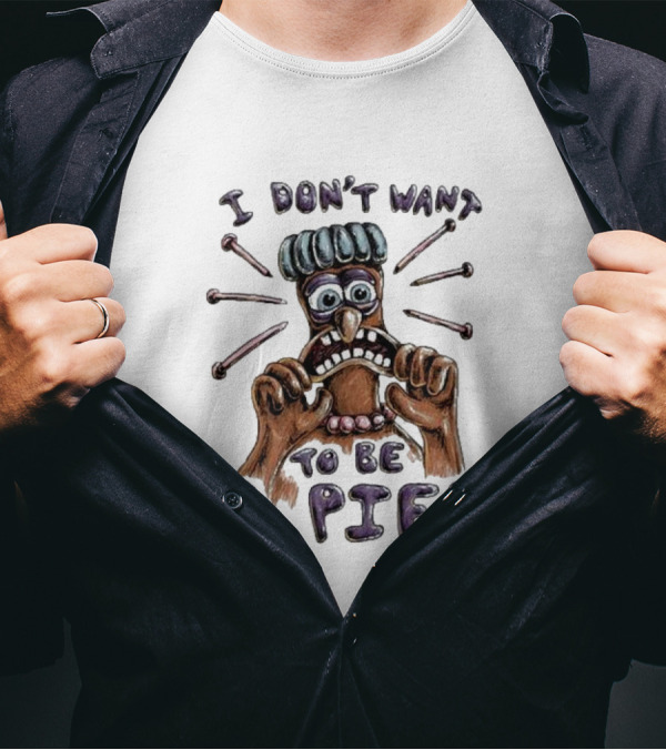 Lonely Kids Club I Don’t Want To Be A Pie Chicken Run T-Shirt