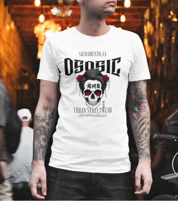 Sacramento CA Ososic Urban Streetwear Live Unapologetically Skull T-Shirt