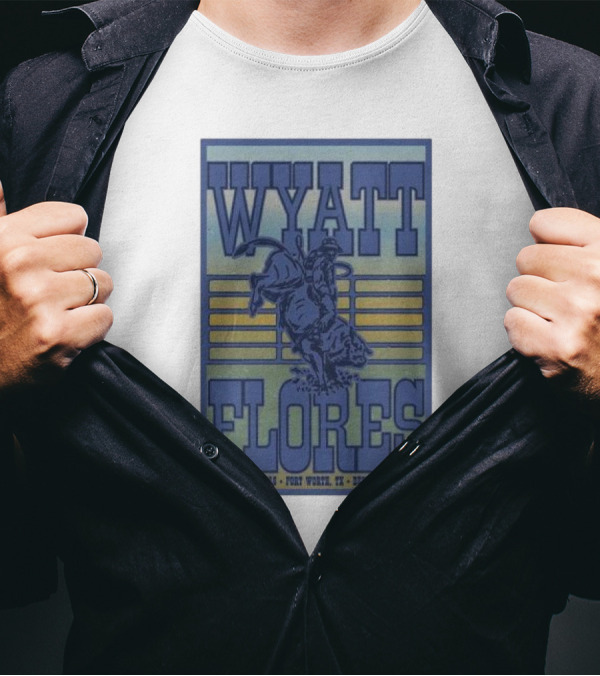 Wyatt Flores Billy Bob's Texas Fort Worth TX December 27 2024 Tour T-Shirt