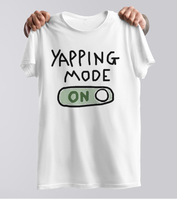 Yapping Mode On Switch Active T-Shirt