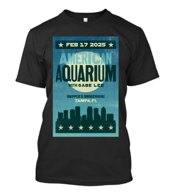 American Aquarium With Gabe Lee Feb 17, 2025 Skipper's Smokehouse Tampa FL T-Shirt