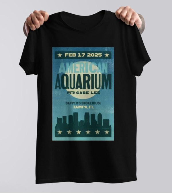 American Aquarium With Gabe Lee Feb 17, 2025 Skipper's Smokehouse Tampa FL T-Shirt