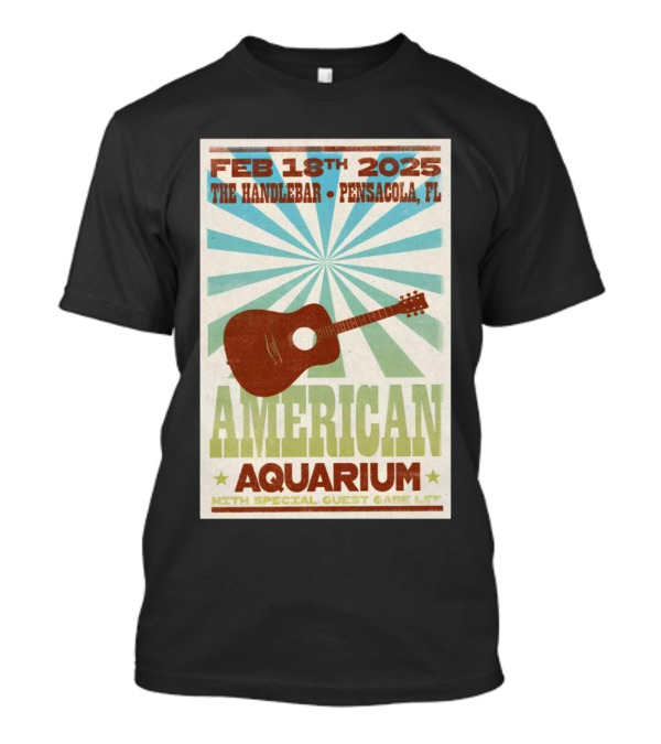 American Aquarium February 18th 2025 The Handlebar Pensacola FL Event With Special Guest Gabe Lee T-Shirt