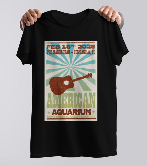 American Aquarium February 18th 2025 The Handlebar Pensacola FL Event With Special Guest Gabe Lee T-Shirt