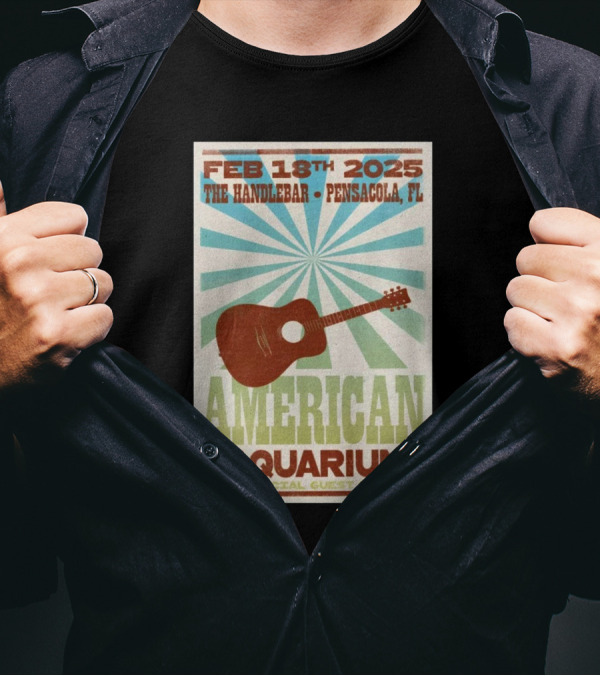 American Aquarium February 18th 2025 The Handlebar Pensacola FL Event With Special Guest Gabe Lee T-Shirt