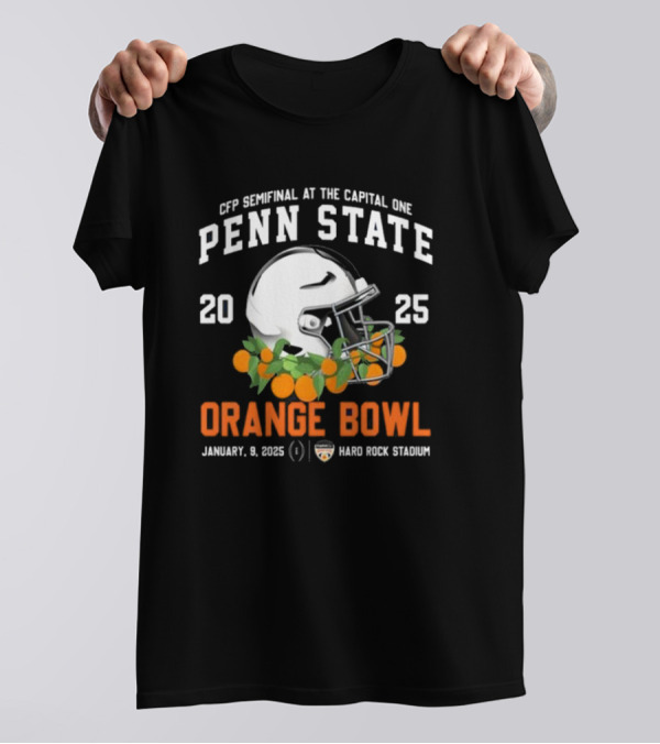 CFP Semifinal At The Capital One Orange Bowl Penn State Nittany Lions 2025 January 9 Hard Rock Stadium T-Shirt