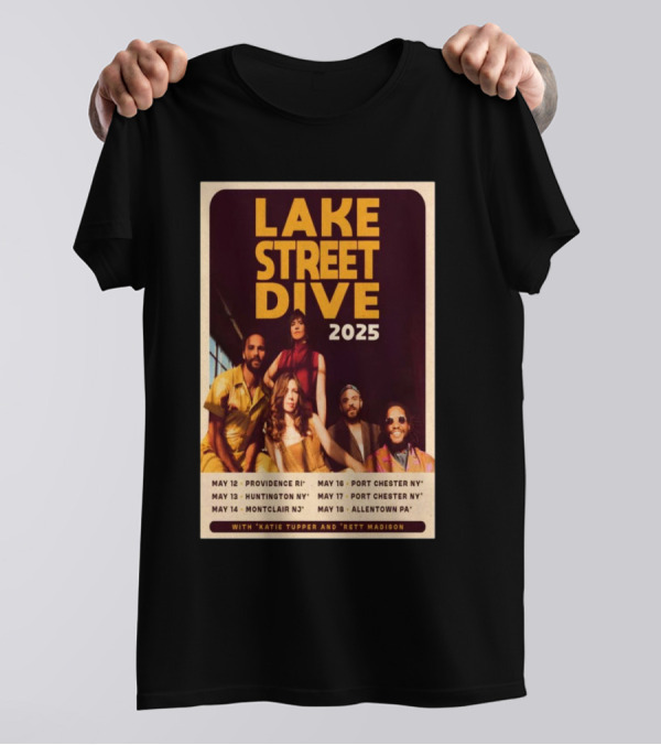 Lake Street Dive 2025 Tour Providence Huntington Montclair Port Chester Allentown T-Shirt