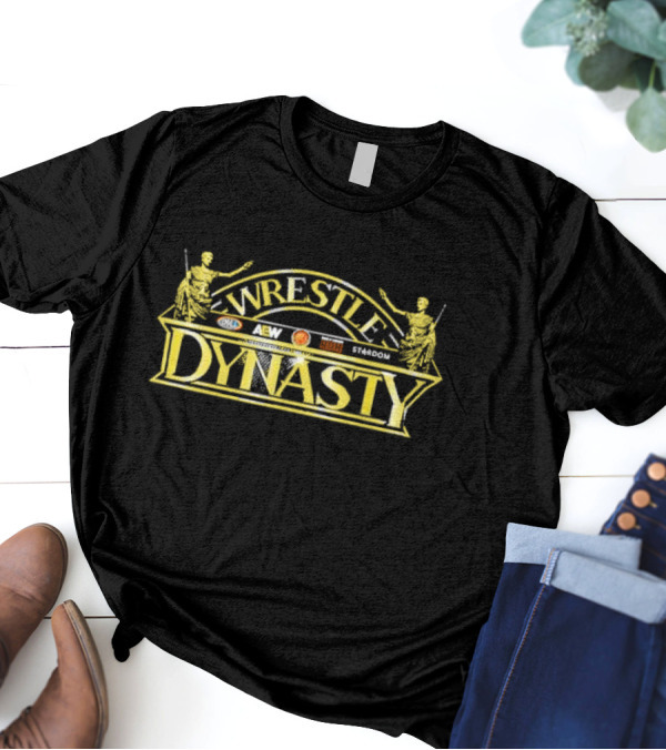 Wrestle Dynasty AEW ROH NJPW STARDOM T-Shirt