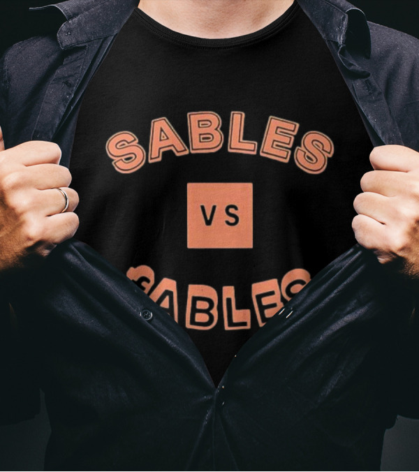 Sables Vs Fables Bold Lettering Design T-Shirt