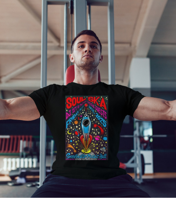 Soul Ska DJ Set By Mattred Special Guests Sweetwater Music Hall Mill Valley May 30 2025 Space Rocket Imagery T-Shirt