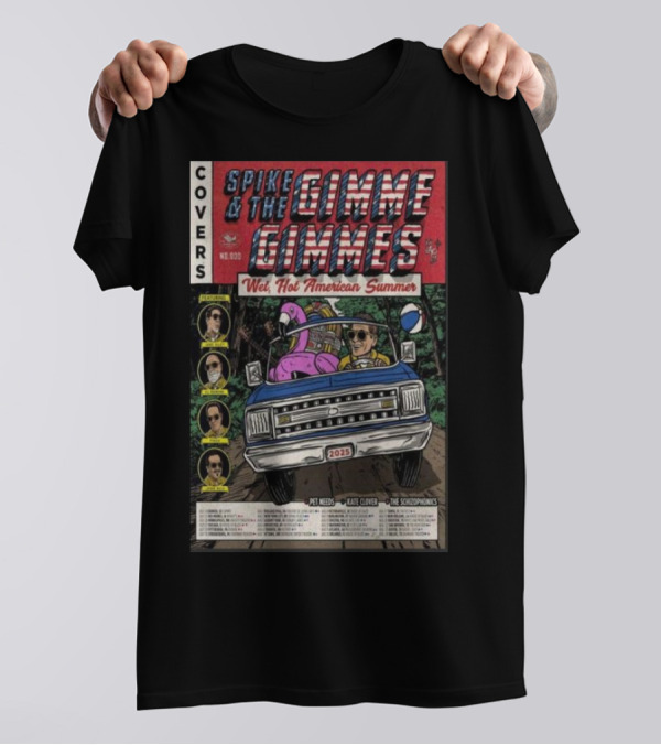 Spike And The Gimme Gimmes Wet Hot American Summer Tour 2025 Covers Featuring Pet Needs Kate Clover The Schizophonics T-Shirt