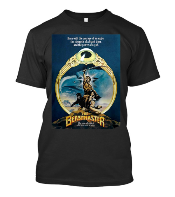 Born With The Courage Of An Eagle The Beastmaster Epic Adventure T-Shirt