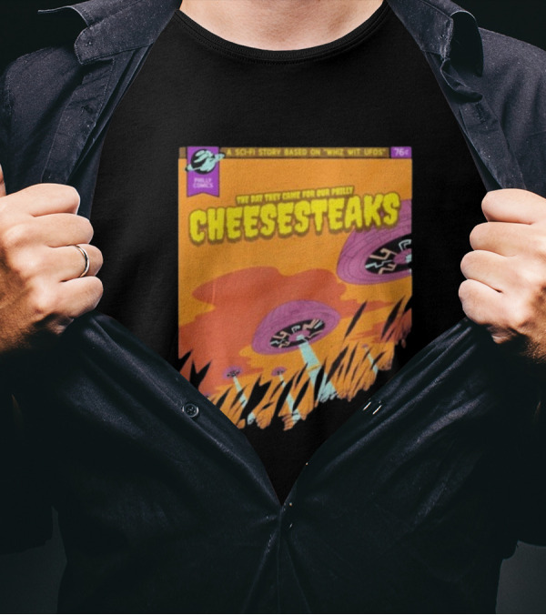 Philly Comics Alien UFO Cheesesteaks Abduction Sci-Fi Story Whiz With UFOs T-Shirt