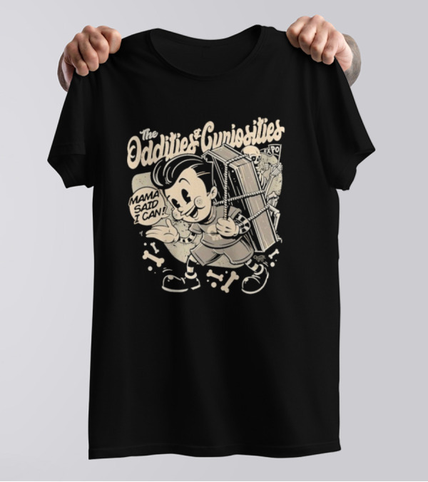 The Oddities And Curiosities Expo Mama Said I Can Skeleton Cartoon Character Carrying Coffin T-Shirt