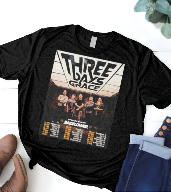 Three Days Grace UK And EU Tour 2025 Dates With Special Guests Badflower T-Shirt