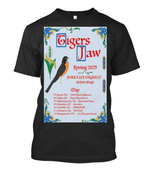 Tigers Jaw Spring 2025 Tour Jessica Lea Mayfield Rodeo Boys May 05 Austin TX 29th Street Ballroom T-Shirt