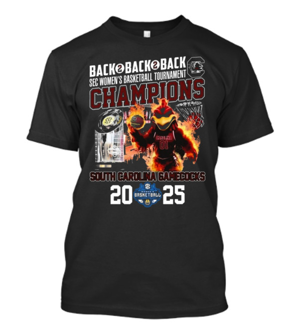 South Carolina Gamecocks 2025 Back To Back To Back SEC Women's Basketball Tournament Champions T-Shirt