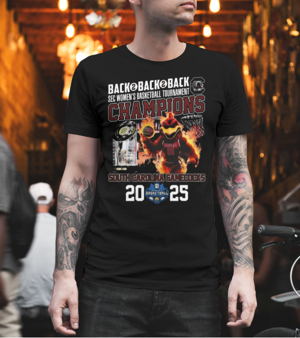South Carolina Gamecocks 2025 Back To Back To Back SEC Women's Basketball Tournament Champions T-Shirt