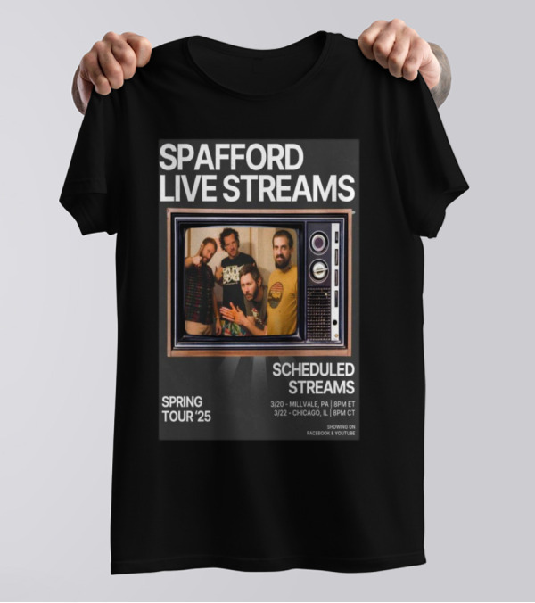 Spafford Live Streams Spring Tour 2025 Scheduled Streams 3/20 Millvale PA 8PM ET 3/22 Chicago IL 8PM CT Facebook YouTube T-Shirt