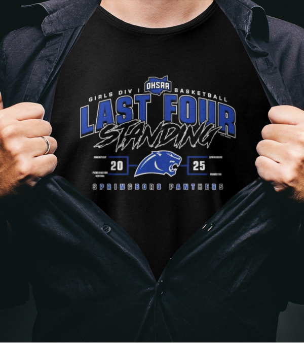 Springboro Panthers 2025 OHSAA Girls Division I Basketball Last Four Standing T-Shirt