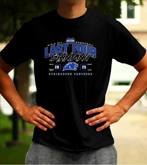 Springboro Panthers 2025 OHSAA Girls Division I Basketball Last Four Standing T-Shirt