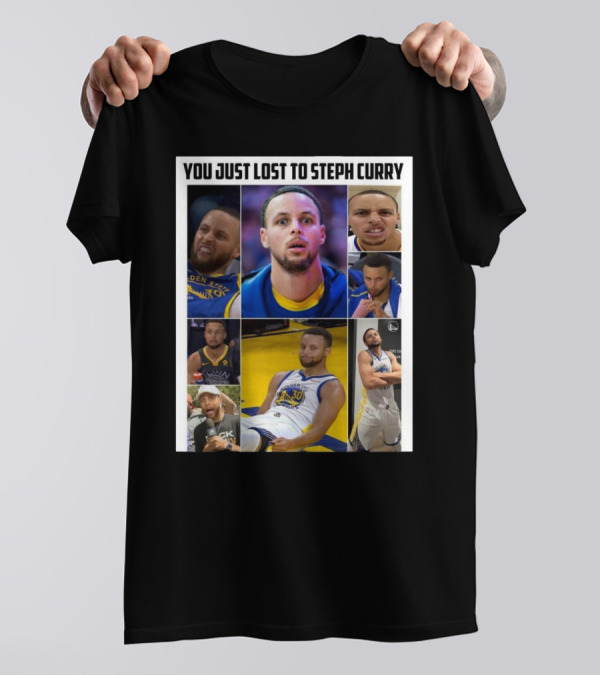 You Just Lost To Steph Curry Meme Golden State Warriors T-Shirt