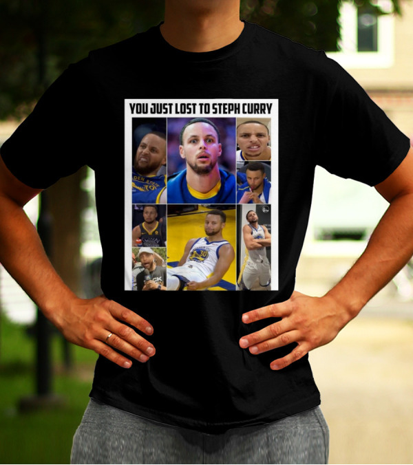 You Just Lost To Steph Curry Meme Golden State Warriors T-Shirt