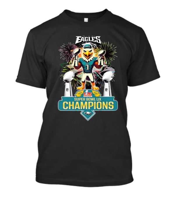 Super Bowl LIX Champions 2024 2025 Philadelphia Eagles Mascot Fireworks Celebration T-Shirt