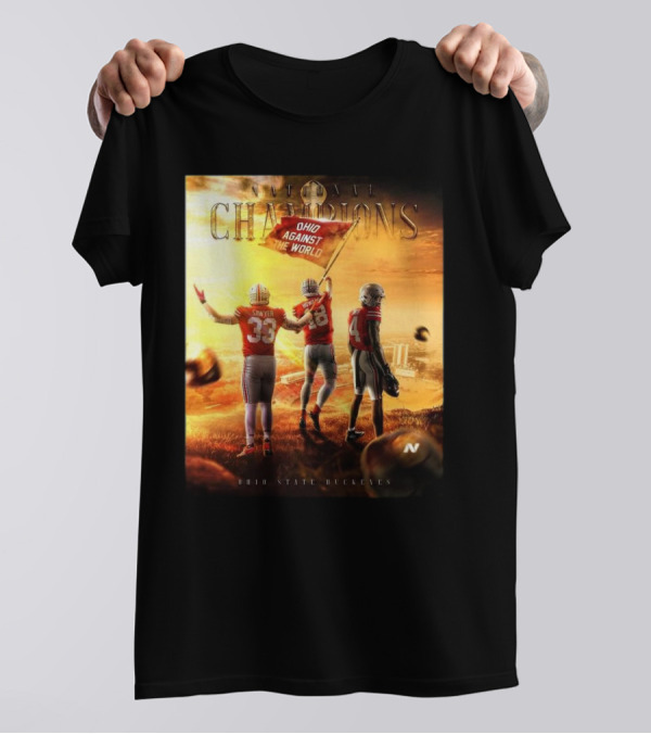Ohio State Buckeyes National Champions Ohio Against The World 2025 T-Shirt